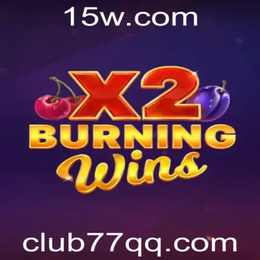 Descubra as Regras e Atrações de BurningWinsX2 no club77.com App
