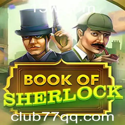 Conheça o Fascinante Jogo BookOfSherlock e Como Começar com o Club77.com App