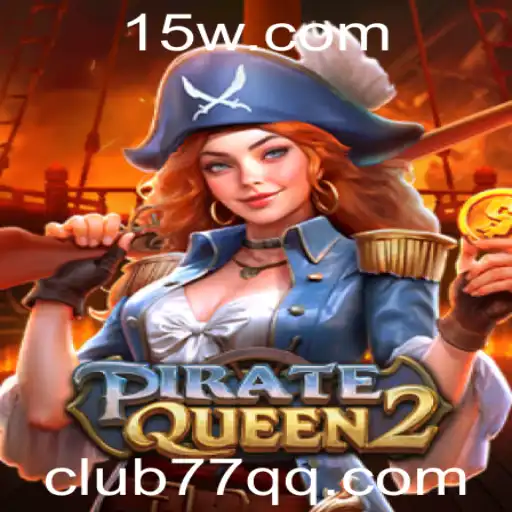 Desvendando o Fascinante Mundo de PirateQueen2 e o Papel Fundamental do Club77.com App